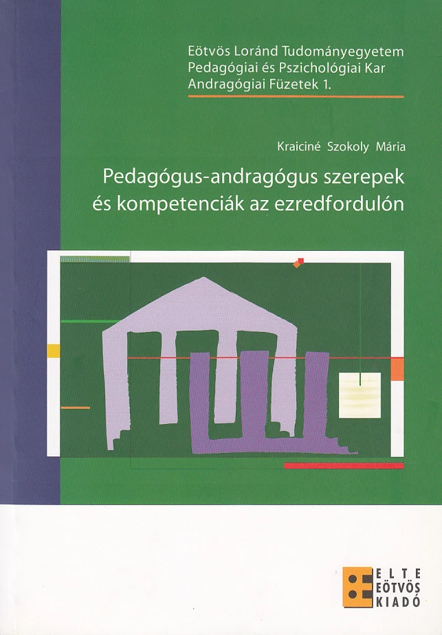 Pedagógus-andragógus szerepek és kompetenciák az ezredfordulón