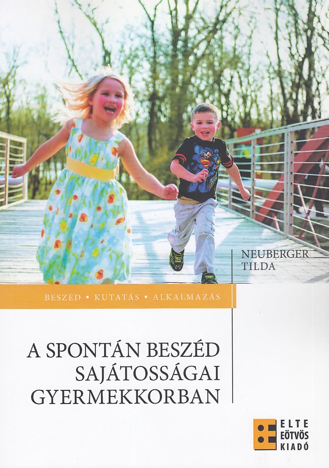 A spontán beszéd sajátosságai gyermekkorban
