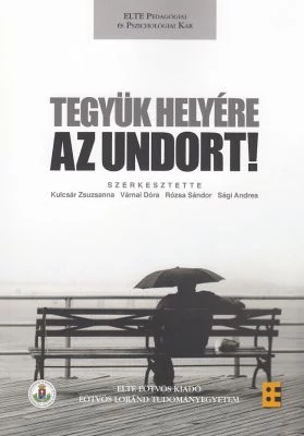 Tegyük helyére az undort!