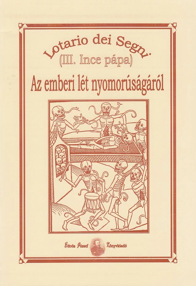Az emberi lét nyomorúságáról