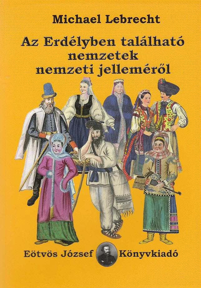 Az Erdélyben található nemzetek nemzeti jelleméről