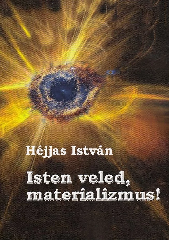 Isten veled, materializmus!