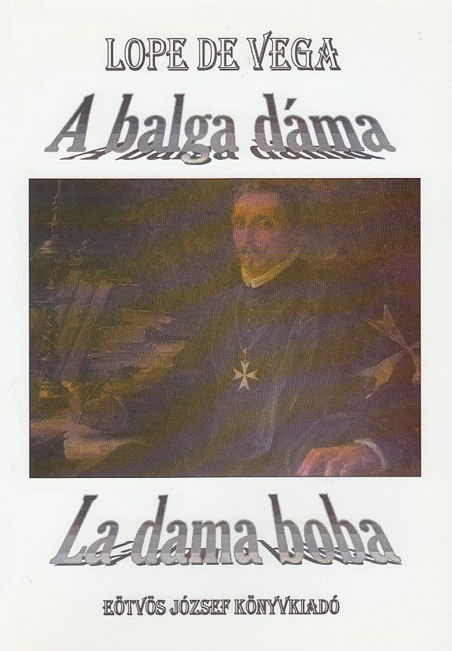 A balga dáma (La dama boba)