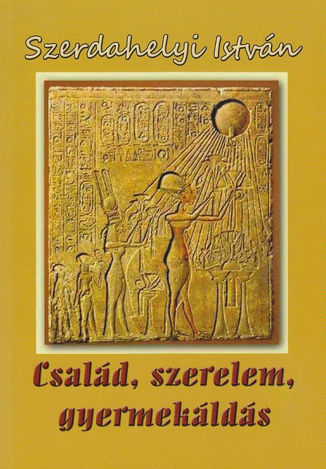 Család, szerelem, gyermekáldás