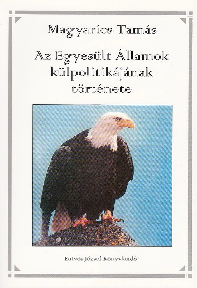 Az Egyesült Államok külpolitikájának története