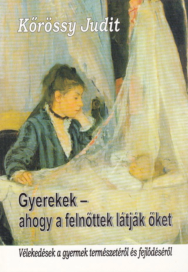 Gyerekek - ahogy a felnőttek látják őket
