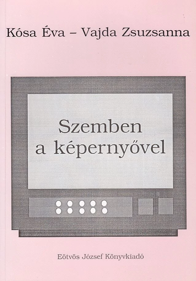 Szemben a képernyővel