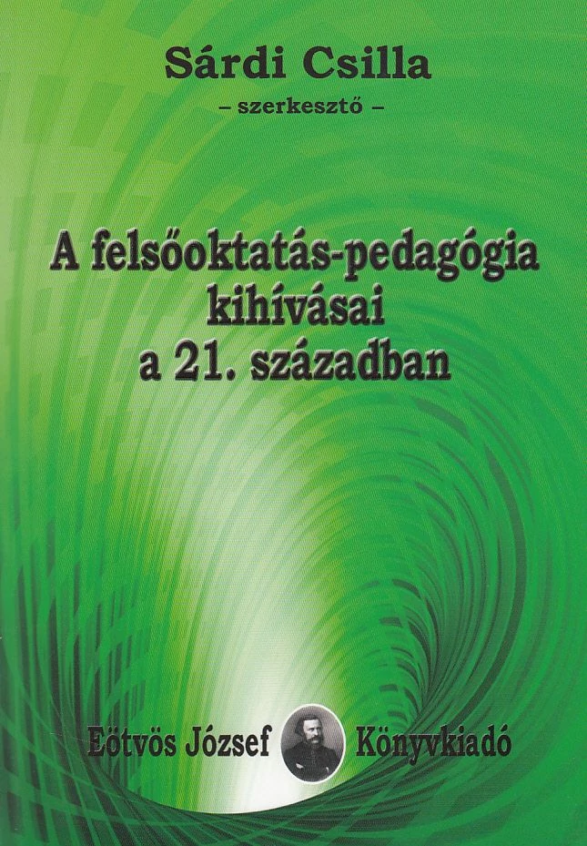 A felsőoktatás-pedagógia kihívásai a 21. században