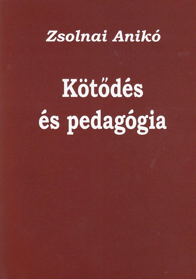 Kötődés és pedagógia