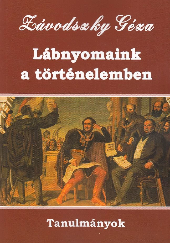 Lábnyomaink a történelemben