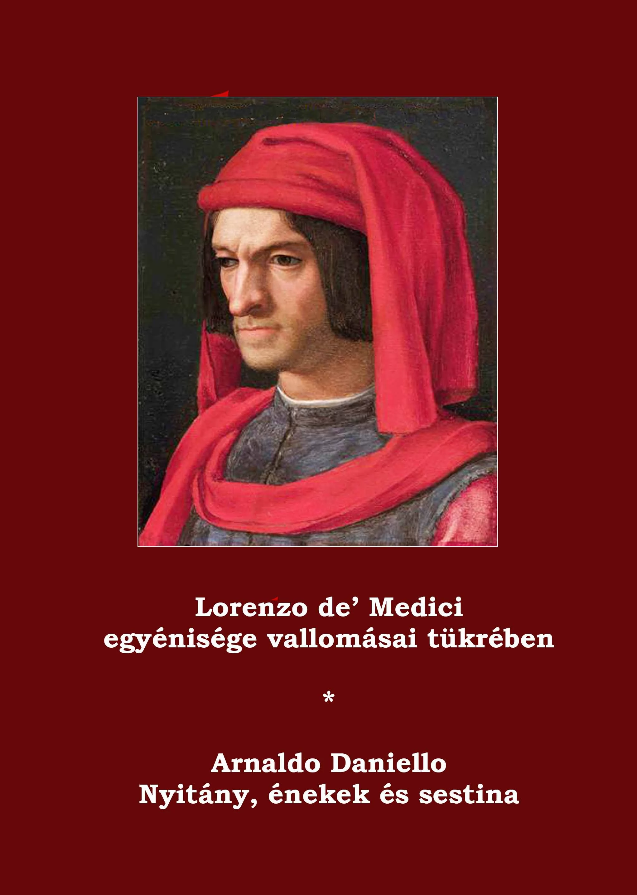 Lorenzo de' Medici egyénisége vallomásai tükrében