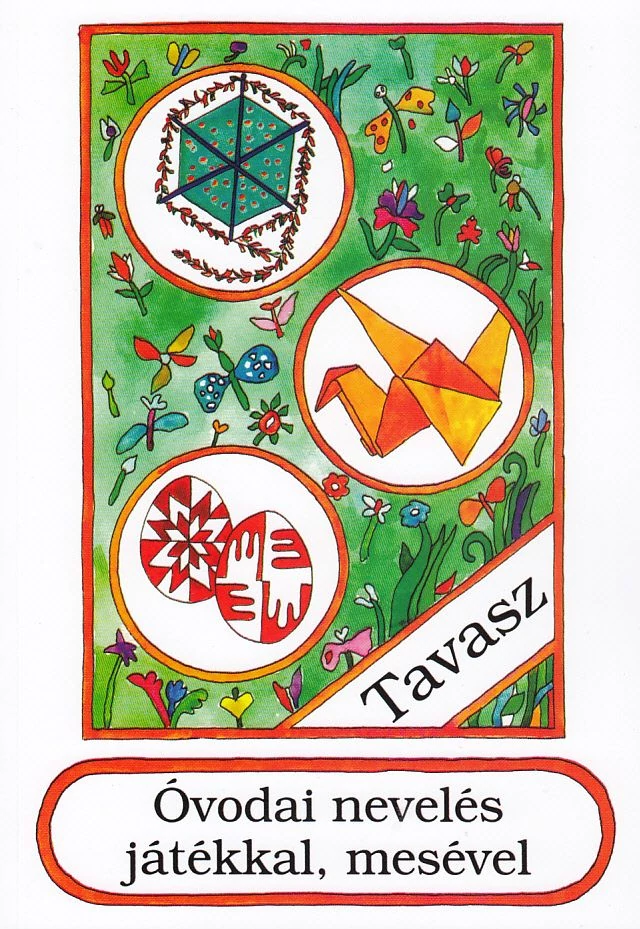 Óvodai nevelés játékkal, mesével (tavasz)