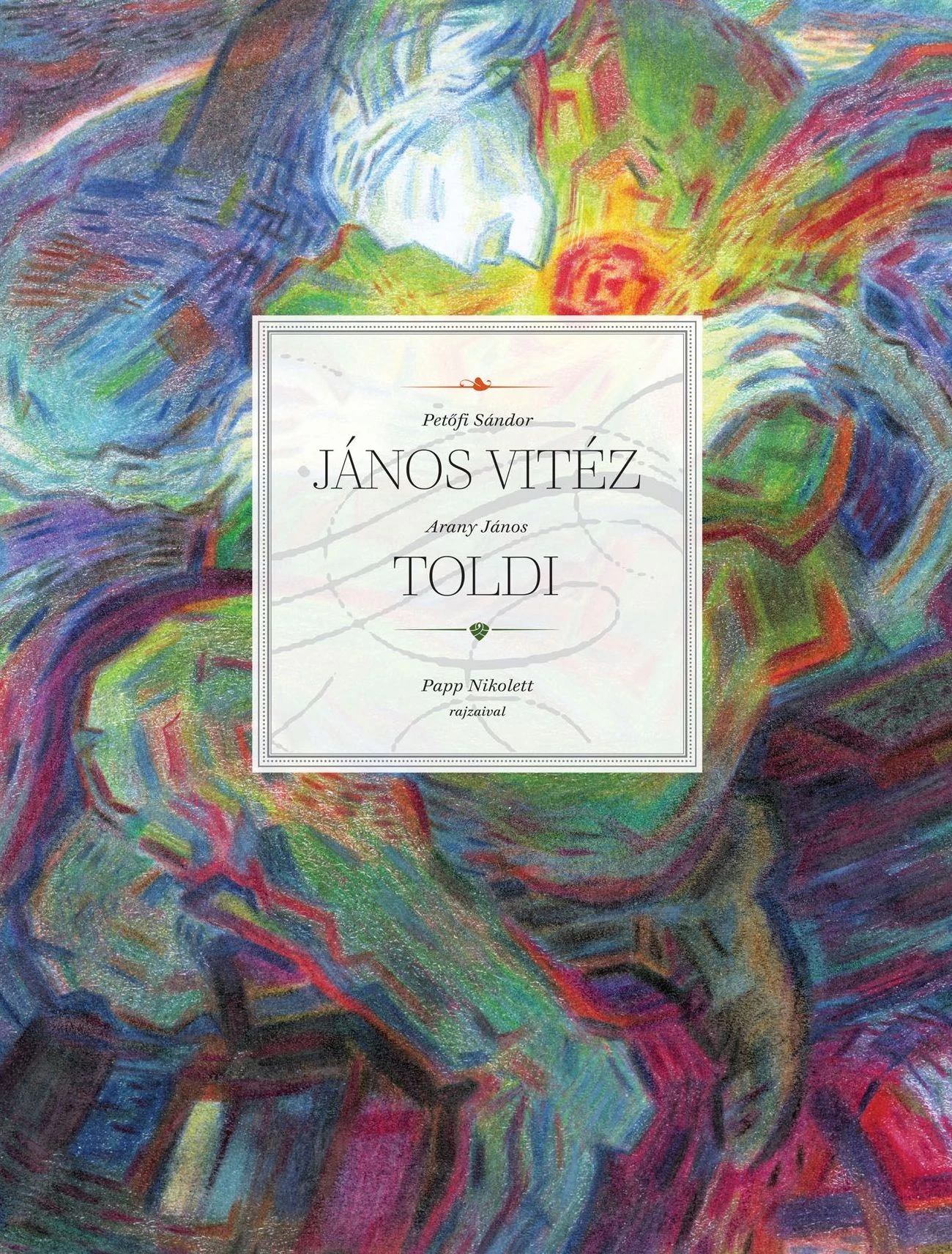 Petőfi Sándor: János vitéz - Arany János: Toldi