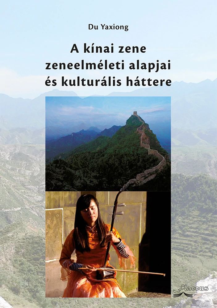 A kínai zene zeneelméleti alapjai és kulturális háttere