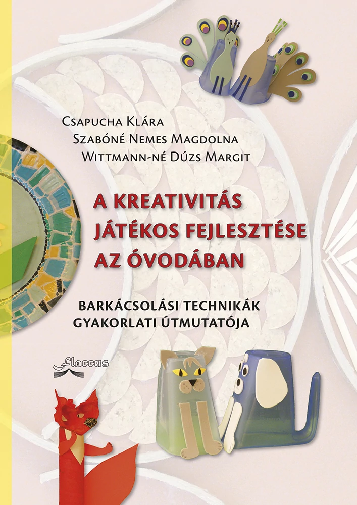 A kreativitás játékos fejlesztése az óvodában