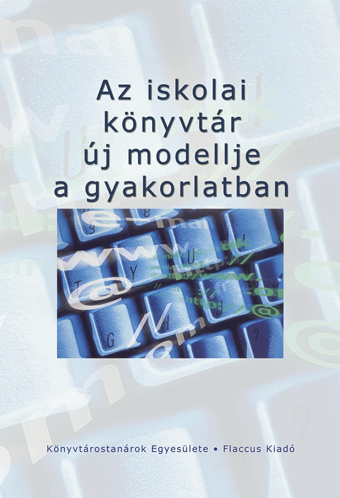 Az iskolai könyvtár új modellje a gyakorlatban