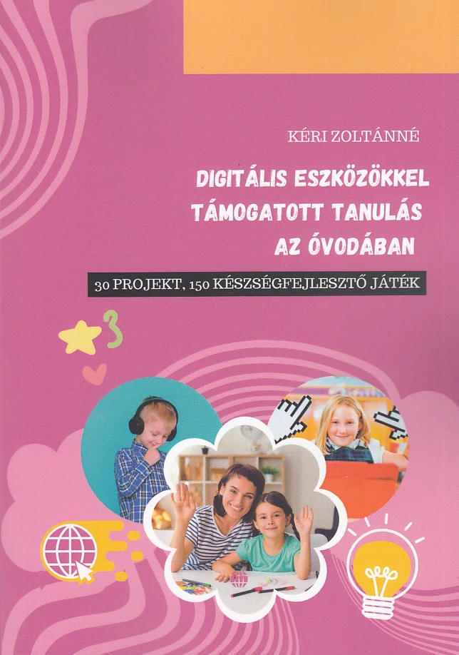 Digitális eszközökkel támogatott tanulás az óvodában