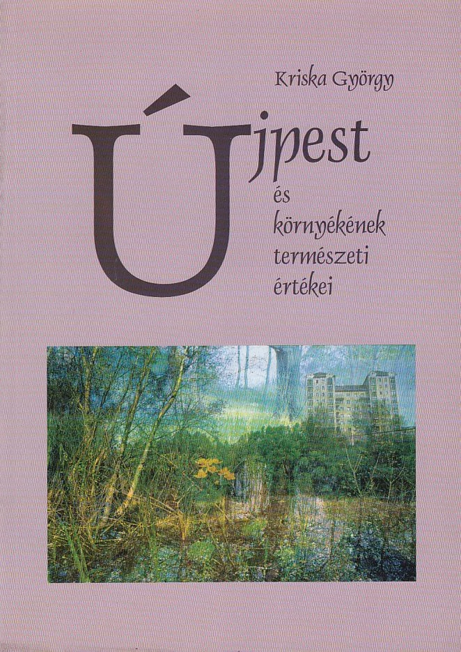 Újpest és környékének természeti értékei