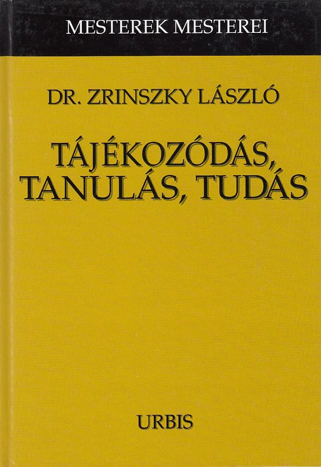 Tájékozódás, tanulás, tudás