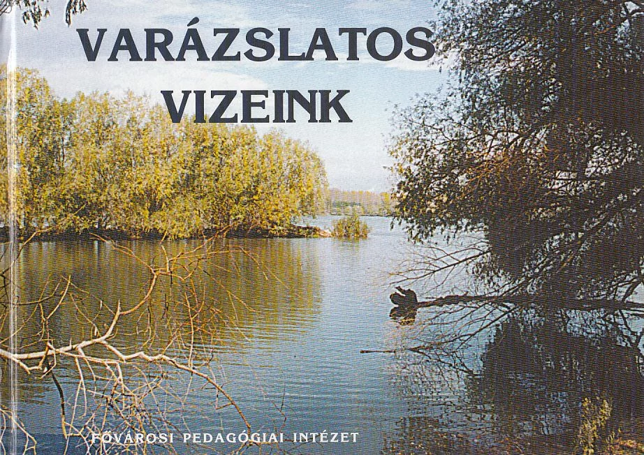 Varázslatos vizeink