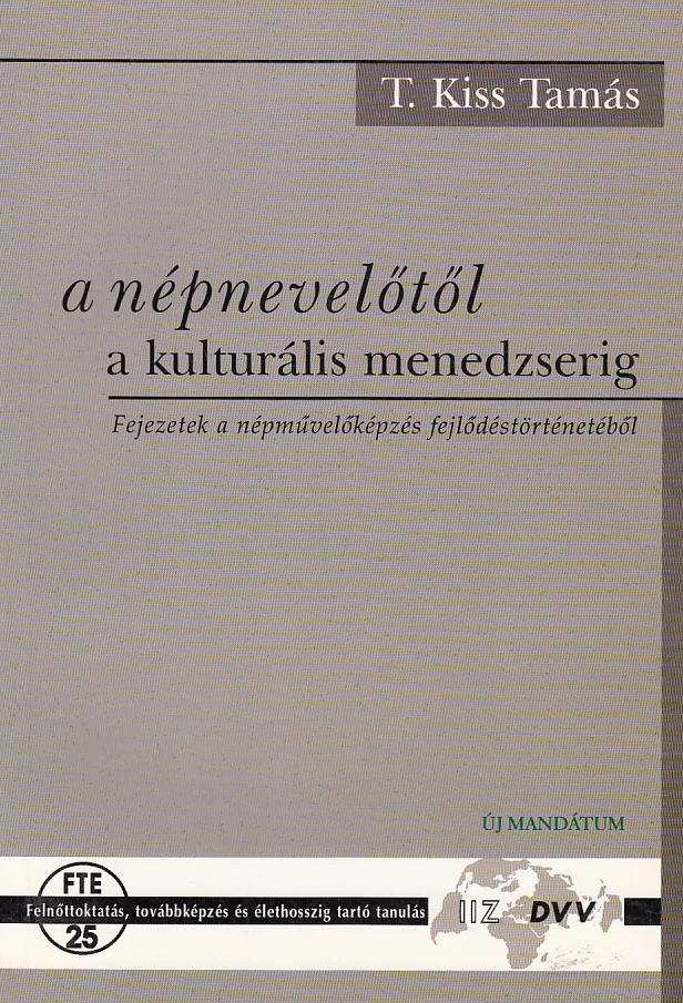 A népnevelőtől a kulturális menedzserig