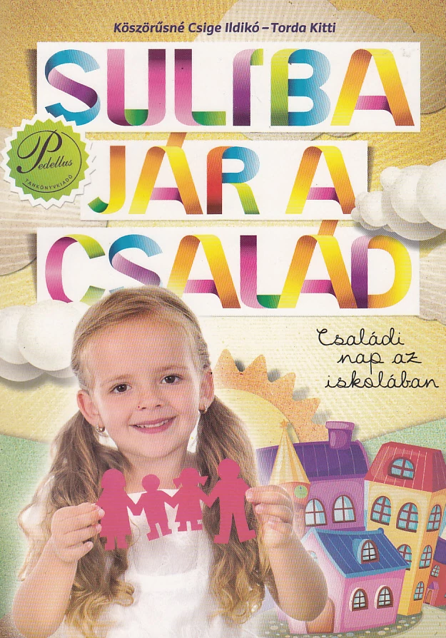 Suliba jár a család