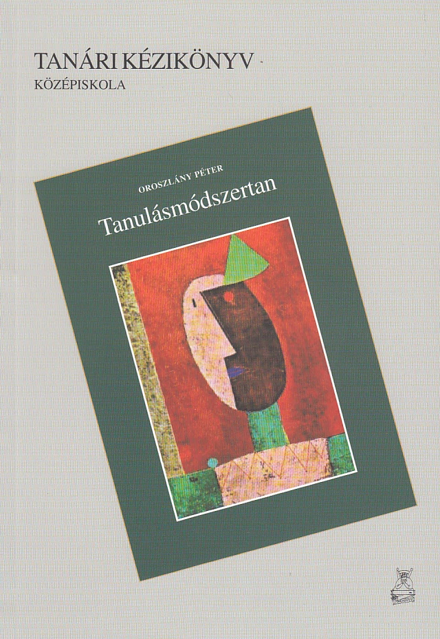 Tanulásmódszertan tanári kézikönyv (középiskola)