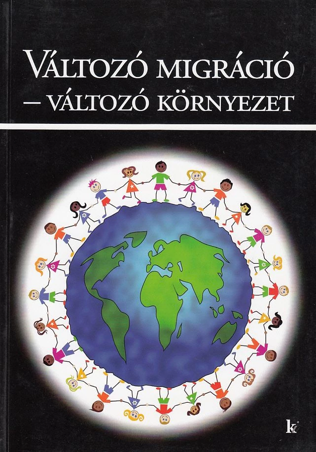 Változó migráció - változó környezet