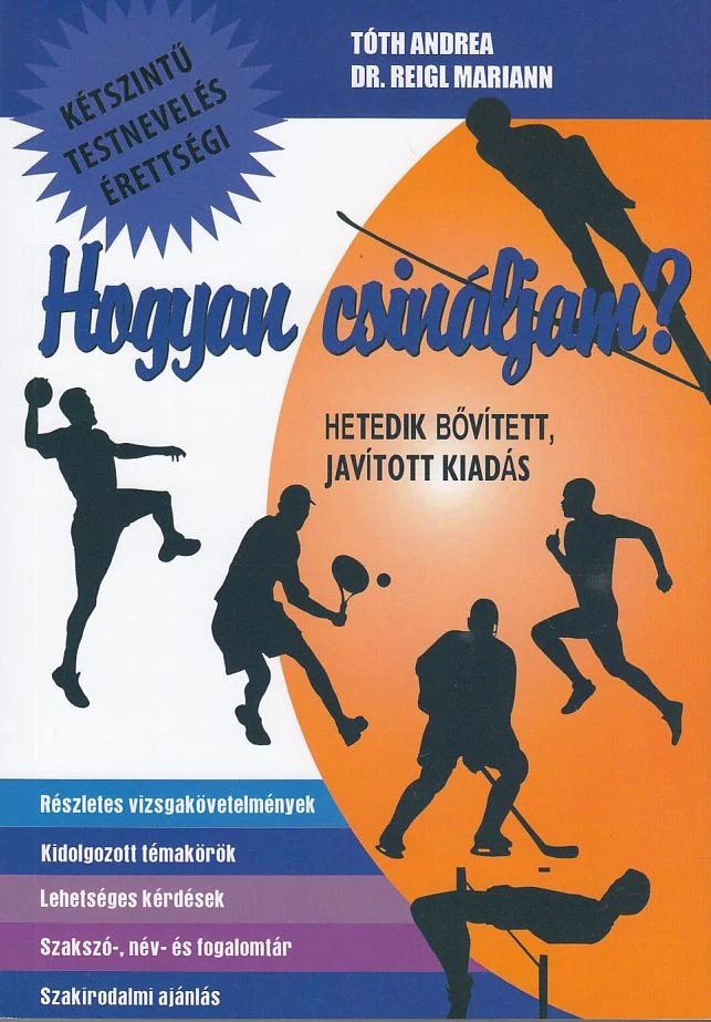 Hogyan csináljam? (7., bővített, javított kiadás)