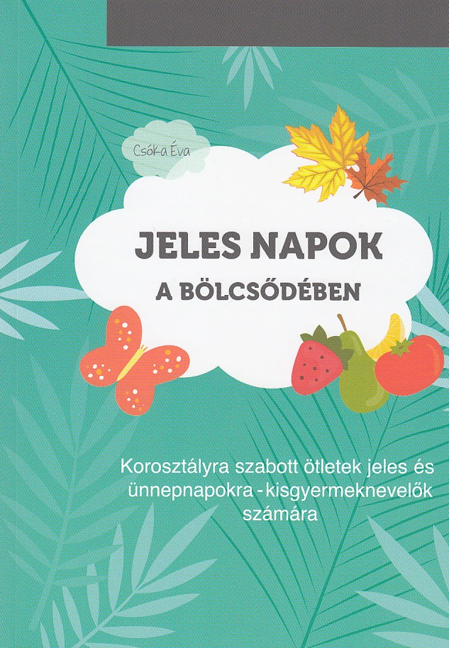 Jeles napok a bölcsődében