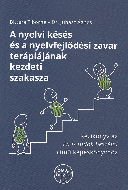 A nyelvi késés és a nyelvfejlődési zavar terápiájának kezdeti szakasza