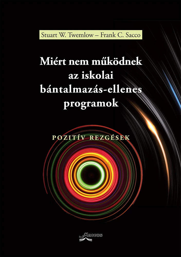 Miért nem működnek az iskolai bántalmazás-ellenes programok
