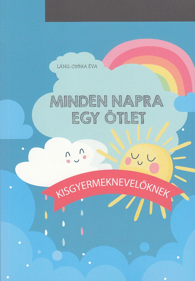 Minden napra egy ötlet - kisgyermeknevelőknek