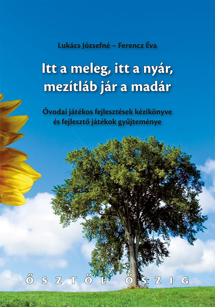 Itt a meleg, itt a nyár, mezítláb jár a madár