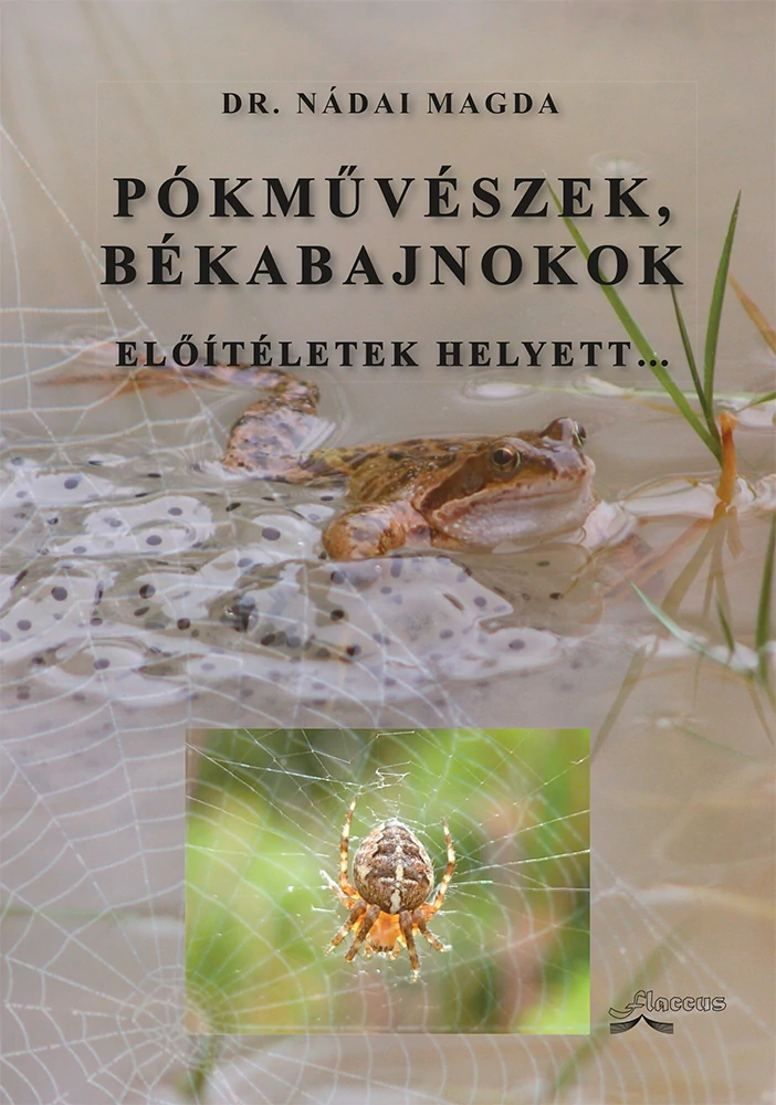 Pókművészek, békabajnokok