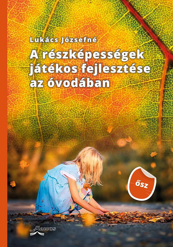 A részképességek játékos fejlesztése az óvodában (ŐSZ)