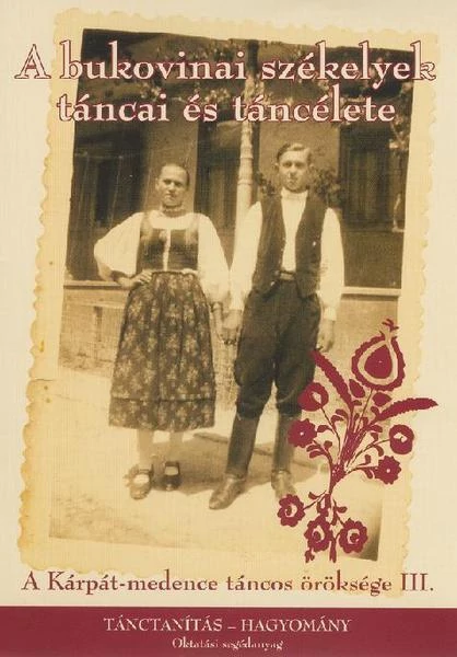 A bukovinai székelyek táncai és táncélete (DVD)