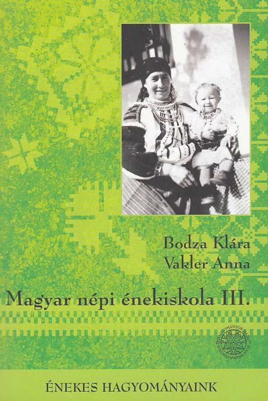Magyar népi énekiskola III.