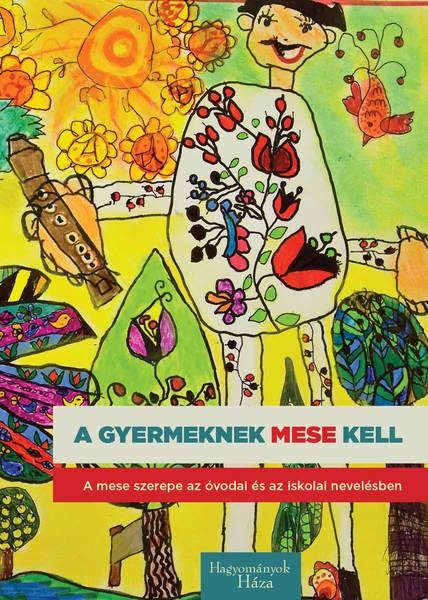 A gyermeknek mese kell
