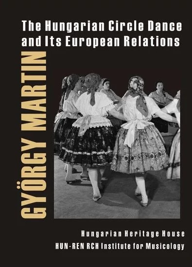 The Hungarian Circle Dance and Its European Relations