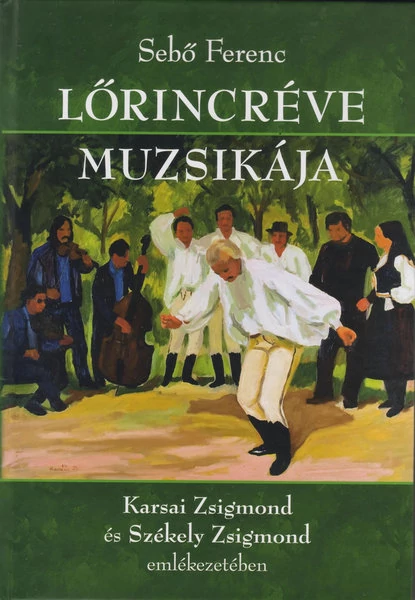 Lőrincréve muzsikája