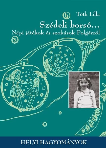 Szédeli borsó…