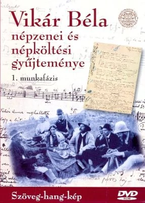 Vikár Béla népzenei és népköltési gyűjteménye (DVD-ROM)
