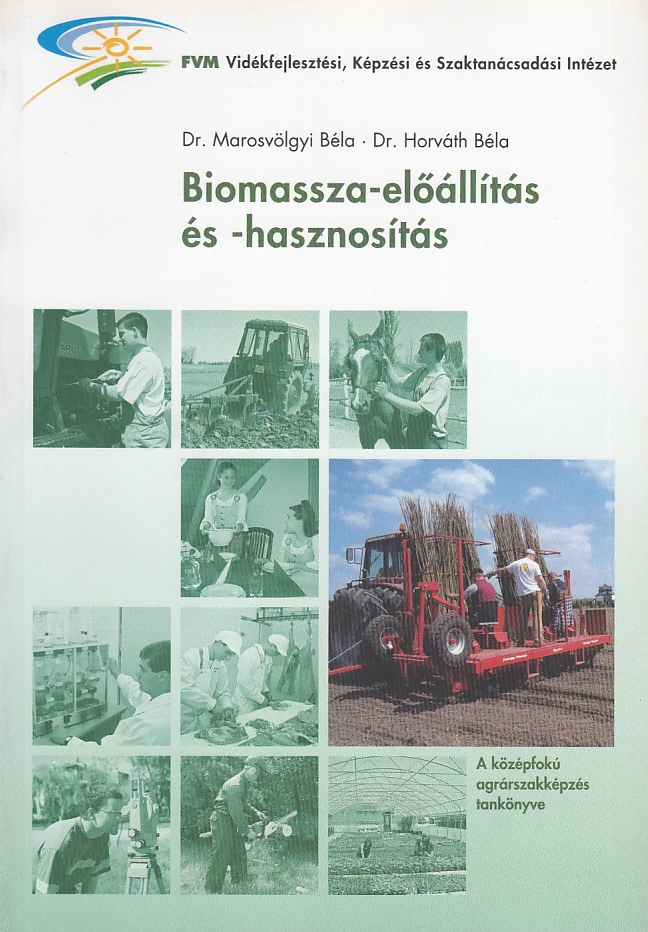 Biomassza-előállítás és -hasznosítás