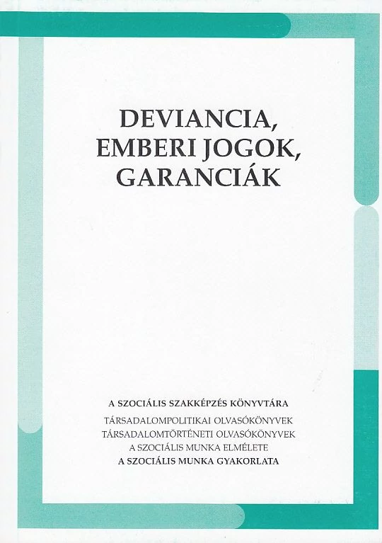 Deviancia, emberi jogok, garanciák