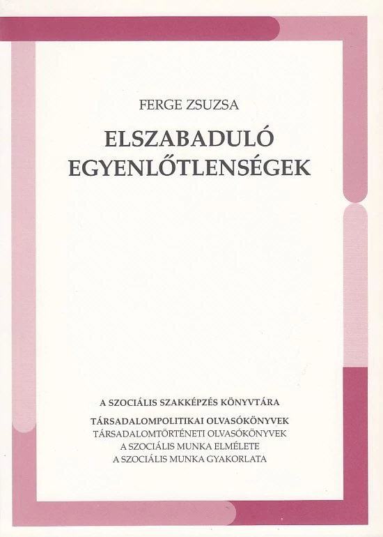 Elszabaduló egyenlőtlenségek