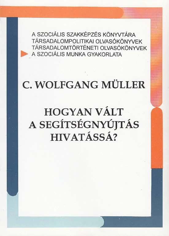 Hogyan vált a segítségnyújtás hivatássá?