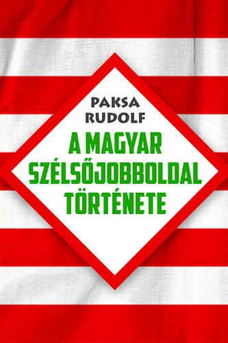 A magyar szélsőjobboldal története