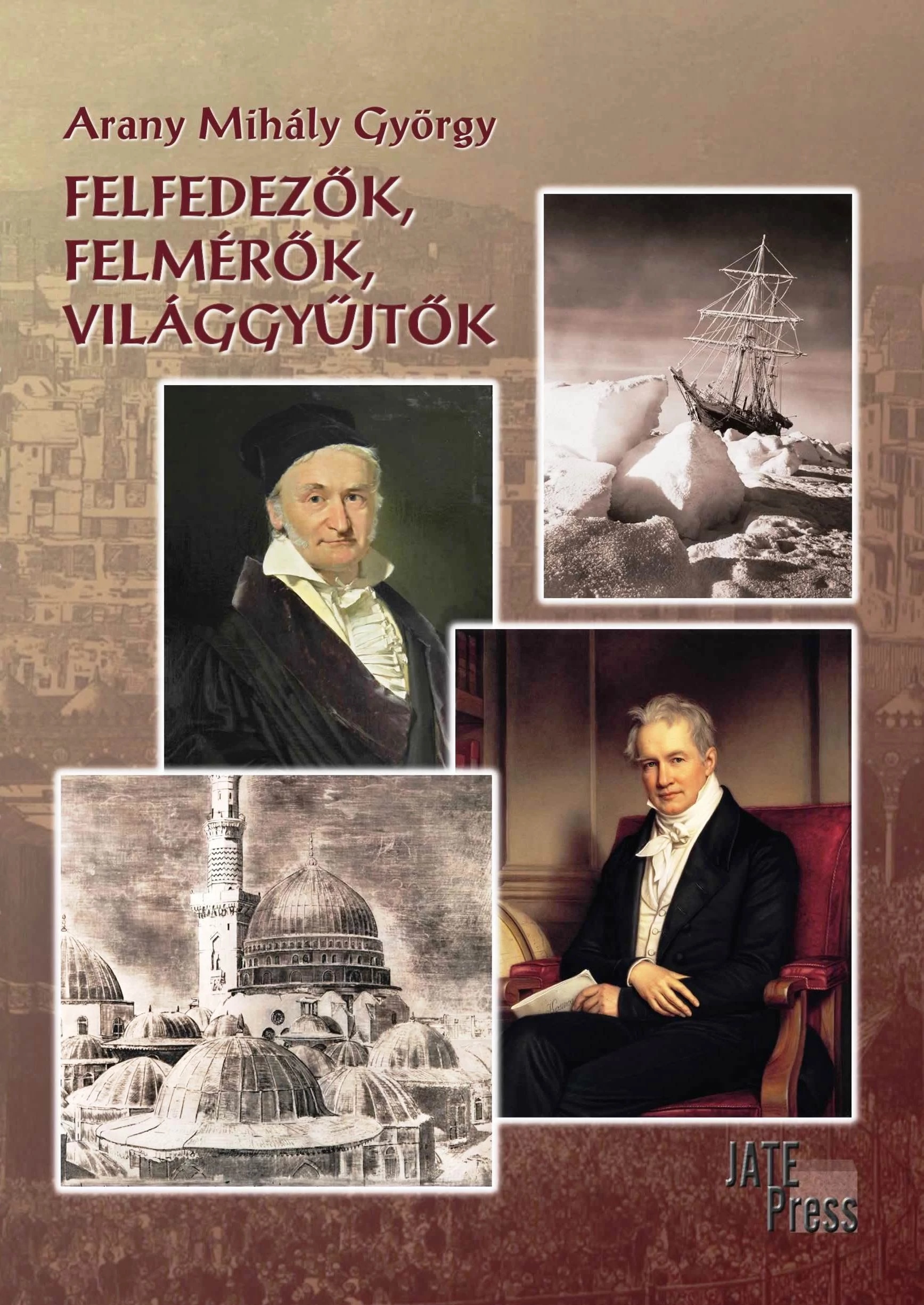 Felfedezők, felmérők, világgyűjtők
