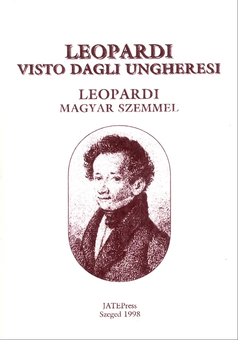 Leopardi visto dagli ungheresi / Leopardi magyar szemmel
